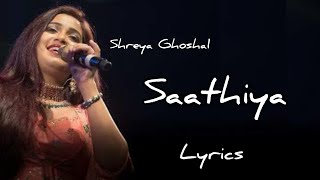 Saathiya | Lyrics | Shreya Ghoshal | Ajay- Atul | Ajay Devgan | Kajal Agarwal