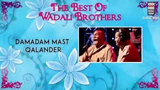 Damadam Mast Qalander - Wadali Brothers (Album:The Best Of  Wadali Brothers) | Music Today