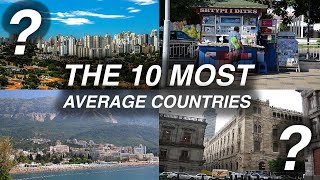 The 10 Most Average Countries