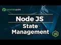 Node JS State Management | Node JS Tutorial | Tutorialspoint