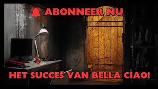 Het succes van Bella Ciao!