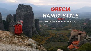 Grecia Incredibile con Handy part 2 - Meteora e faro di Akrotiri