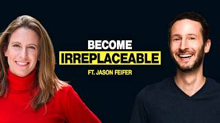 Entrepreneur Magazine’s Jason Feifer: The Secret to Becoming Irreplaceable in Your Career