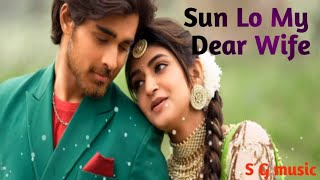 💃Sun Lo My Dear Wife💃.... Bollywood Song l copyright Free Song l S G music l