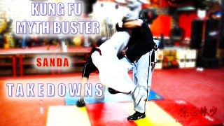 Kung Fu Myth Buster!! Sanda part 3 Takedowns!!!