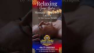 Massage and Spa for VIP Ladies and Couples by a Male Therapist.