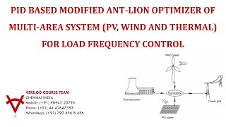 PID BASED MODIFIED ANT-LION OPTIMIZER-MULTI-AREA SYSTEM (PV, WIND & THERMAL)-LOAD FREQUENCY CONTROL