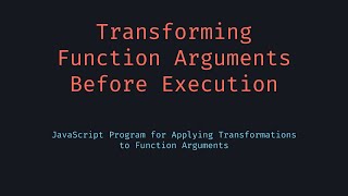 Function with Transformed Arguments