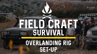 Fieldcraft Survival Overlanding Rig Set-Up