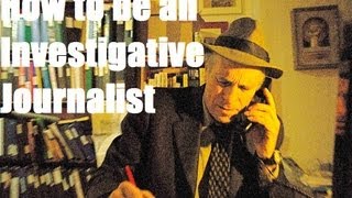 How to be an Investigative Journalist: Greg Palast