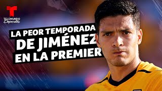 Raúl Jiménez vive su peor temporada en la Premier League | Telemundo Deportes