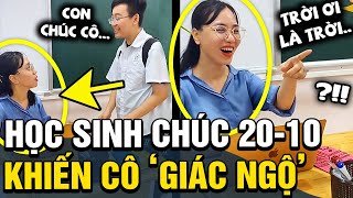 Các BÁO THỦ chúc cô nhân ngày 20/10 khiến cô đang đi dạy học bỗng lập tức GIÁC NGỘ luôn | TB TREND