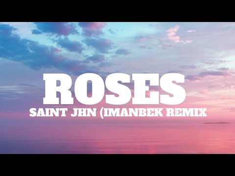 Saint Jhn (Imanbek Remix | Roses [English Lyrics] - YouTube