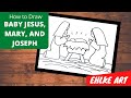 How to Draw Baby Jesus, Mary, and Joseph