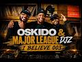 I Believe [EP #003] - B3B Oskido x Major League DJz (Afro House Mix)