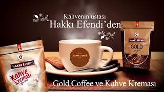 Hakkı Efendi Kahve Kreması ve Gold Kahve