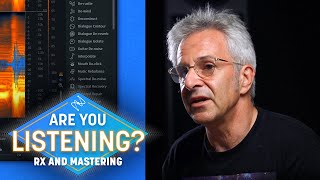 Audio Repair and Restoration in Mastering | Are You Listening? Season 3, Episode 6