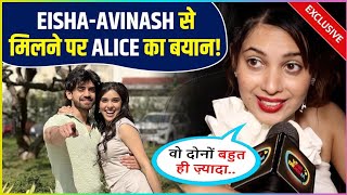 Alice Kaushik Shocking Reaction On Meeting Eisha-Avinash After Bigg Boss 18 Says Mai Ab Unke Saath..