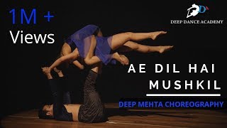 AE DIL HAI MUSHKIL | Deep Mehta Choreography| Ranbir Kapoor
