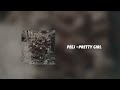 peej - pretty girl (official audio)