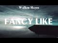 Walker Hayes - Fancy Like (Lyrics) Paradise to Me, Close That Tab, Perfect