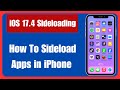 iOS 17.4 Sideloading: How To Sideload Apps on iPhone iOS 17.4 | iPhone Alternative App Store