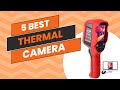 Top 5 Best THERMAL Camera