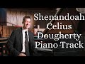 Shenandoah | Celius Dougherty | Piano Accompaniment Track