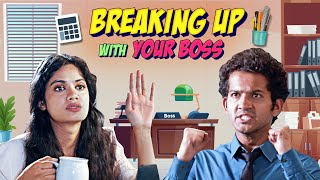 BREAKING UP WITH YOUR BOSS