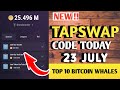 TAPSWAP NEW VIDEO CODE 23 JULY 2024 | Top 10 Bitcoin Whales: The Biggest Bitcoin Holders Revealed!!