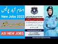 ISLAMABAD POLICE ASI JOBS 2022 - Islamabad police new jobs 2022 - Islamabad police jobs 2022