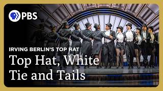 "Top Hat, White Tie and Tails" | Irving Berlin's "Top Hat"
