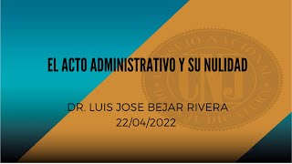 WEBINAR 09-2022 EL ACTO ADMINISTRATIVO Y SU NULIDAD