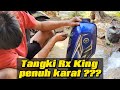 Tutorial - Cara bersihkan tangki rx king berkarat !!