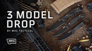 MKC TACTICAL: 3 MODEL DROP ANNOUNCEMENT