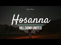Hosanna - Hillsong UNITED (Lyrics)