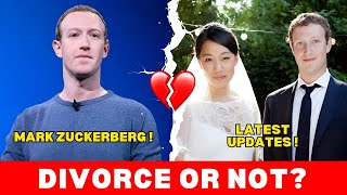 Mark Zuckerberg Divorce | Is Mark Zuckerberg Divorcing Priscilla Chan?