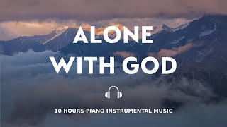 10 HOURS // ALONE WITH GOD // INSTRUMENTAL SOAKING WORSHIP // SOAKING INTO HEAVENLY SOUNDS