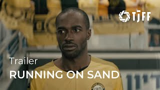 RUNNING ON SAND Official Trailer | TJFF 2024