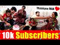 Happy 10000 Subscribers😔 || sakya vlogs