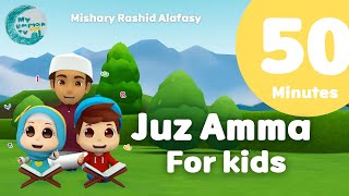 50 Minutes Juz amma Compilation for kids |Mishary Rashid Alafasy | My Ummah Kids TV