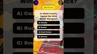 #100, In which country hosted the 2018 Winter Olympics? #shorts