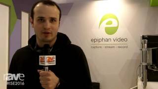 ISE 2016: Epiphan Systems Will Introduce Three New Products at ISE This Year