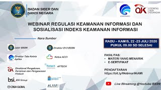 Webinar Regulasi Keamanan Informasi dan Sosialisasi Indeks Keamanan Informasi BSSN Hari Pertama