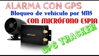 Alarma para auto con comandos de bloqueo de marcha vía SMS, rastreador GPS en tiempo real y micrófon