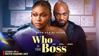 WHO IS THE BOSS - RUTH KADIRI DEZA THE GREAT ANTON JEFTA
