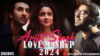 Arijit Singh Mashup 2024 | Lofi Love Mashup  |  Arijit Singh Songs | Love Mashup