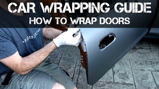 The Complete Car Wrapping Guide - Part 2 - How to Wrap a Car Door