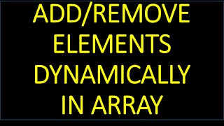 Create Dynamic Array in JAVA/Android - ADD/REMOVE Elements Dynamically