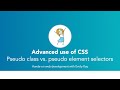Advanced CSS | Understanding CSS pseudo class and pseudo elements